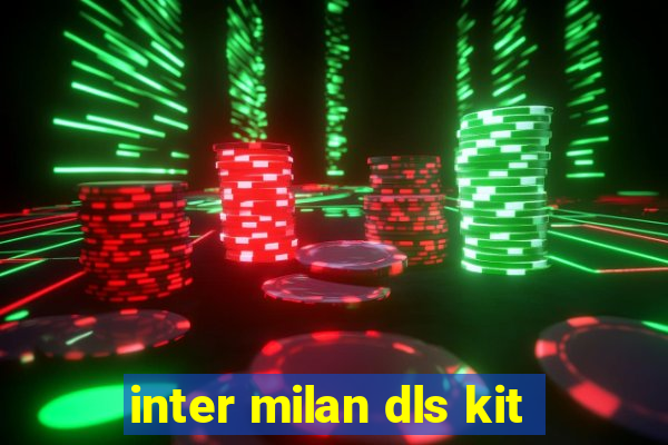 inter milan dls kit